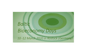 Baltic Bioeconomy Days, 10-12 March 2020  Rostock